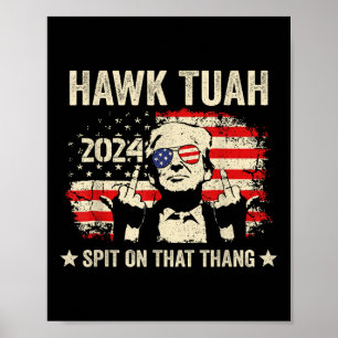 Trump 2024 Flagga Funny Hawk Tush Mitten Finger 24 Poster