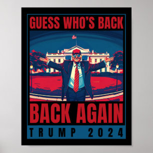 Trump 2024 Gissa vem som är Ck-citattecken igen, c Poster