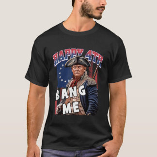 Trump 2024 Gör 4:e juli Underbar Bang Me Trump 4t T Shirt
