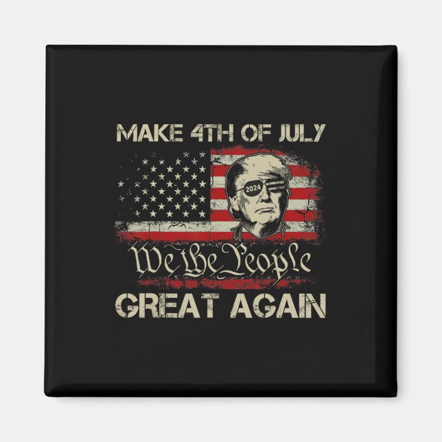 Trump 2024 Gör 4:e juli Underbar igen, amerikanska Magnet (Framsidan)