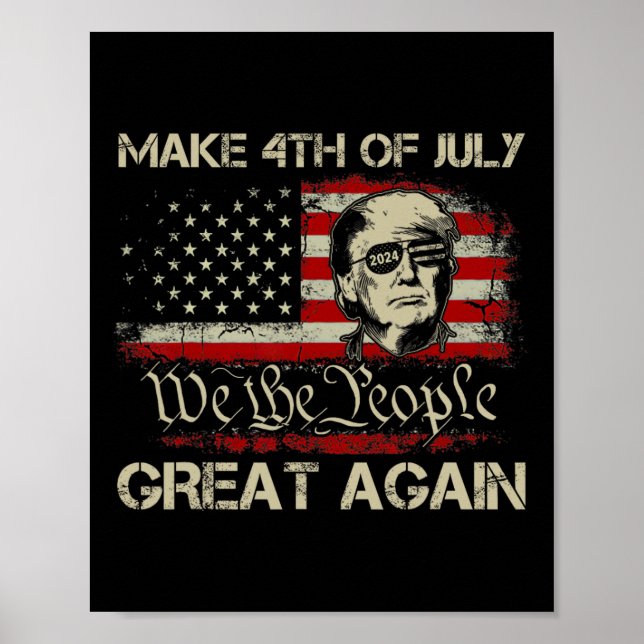 Trump 2024 Gör 4:e juli Underbar igen, amerikanska Poster (Framsidan)