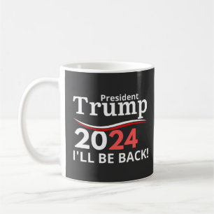 TRUMP 2024 - JAG ÄR TILLBAKA! KAFFEMUGG