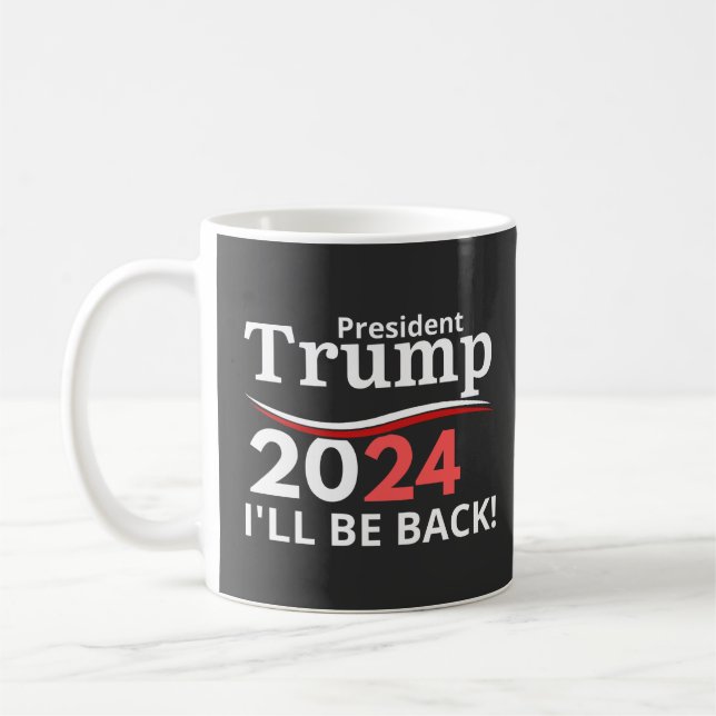 TRUMP 2024 - JAG ÄR TILLBAKA! KAFFEMUGG (Vänster)