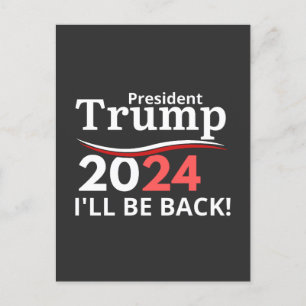 TRUMP 2024 - JAG ÄR TILLBAKA! VYKORT