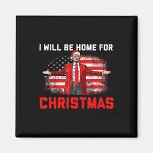 Trump 2024 Jag kommer hem till julklapp Julafton 2 Magnet