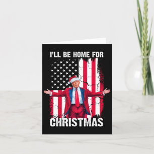 Trump 2024 Jag kommer hem till julklappen Kort