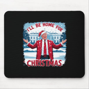 Trump 2024 Jag kommer hem till julklappen Musmatta