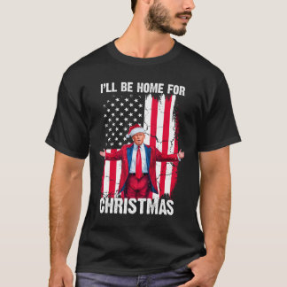 Trump 2024 Jag kommer hem till julklappen T Shirt
