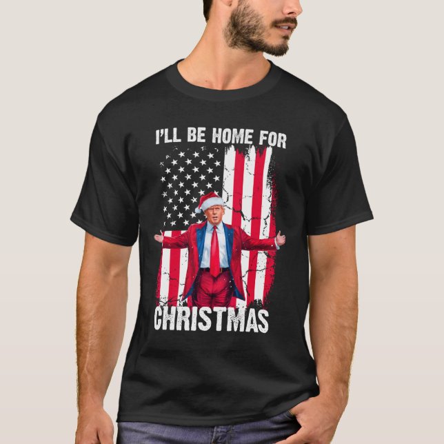 Trump 2024 Jag kommer hem till julklappen T Shirt (Framsida)