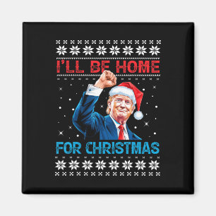 Trump 2024 Jag kommer hem till jultomten Julafton Magnet