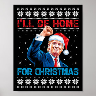 Trump 2024 Jag kommer hem till jultomten Julafton Poster