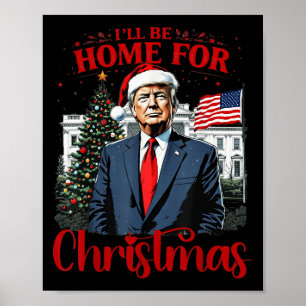 Trump 2024 Jag kommer hem till jultomten. Poster