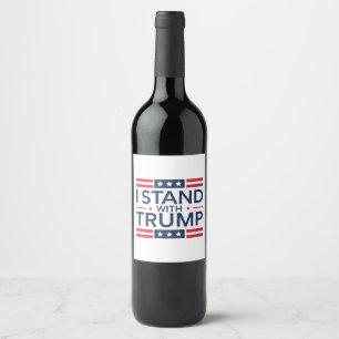 Trump 2024 Jag står med Trump Stöd president Vinflaska Etikett