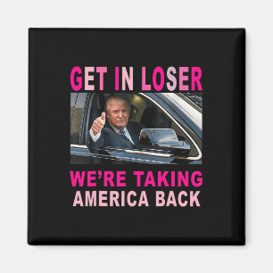 Trump 2024 Kom in Loser Vi tar tillbaka Amerika Magnet