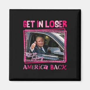 Trump 2024 Kom in Loser Vi tar tillbaka Amerika Magnet