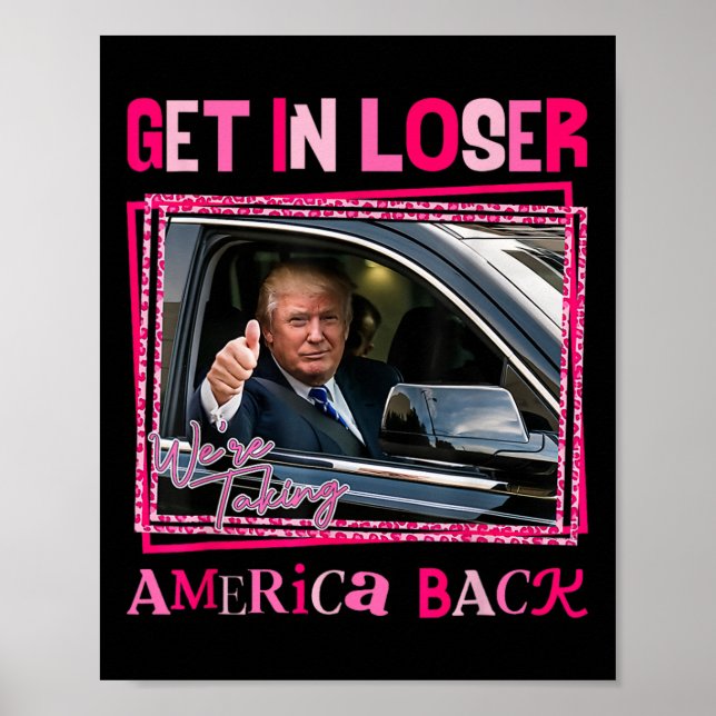 Trump 2024 Kom in Loser Vi tar tillbaka Amerika Poster (Framsidan)