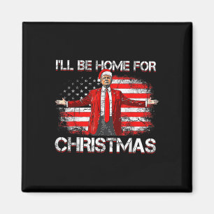 Trump 2024 kommer att vara hemma för julklapp X Magnet