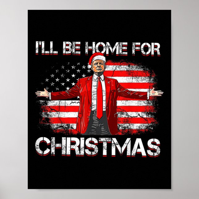 Trump 2024 kommer att vara hemma för julklapp X Poster (Framsidan)