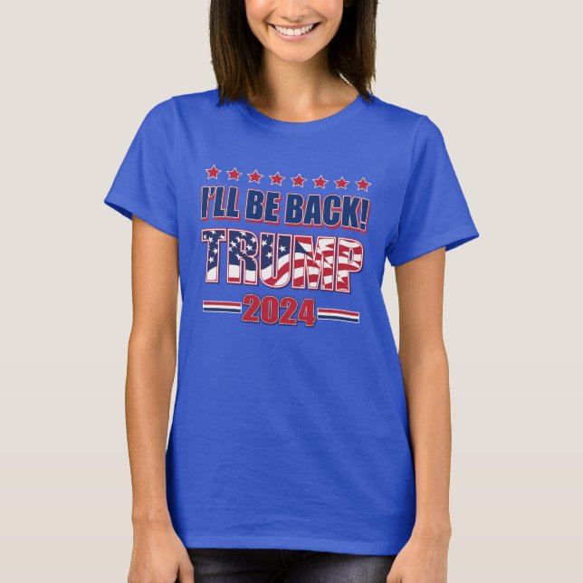 Trump 2024 kommer tillbaka t shirt (Framsida)