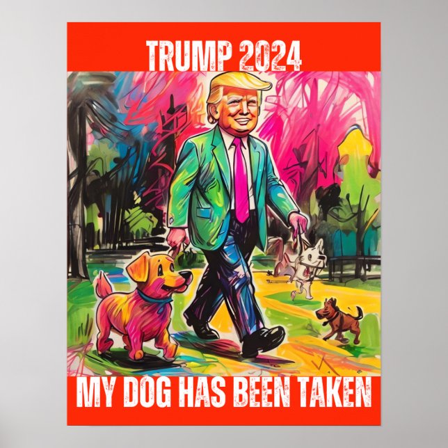 TRUMP 2024 MIN HUND HAR TAGITS POSTER (Framsidan)