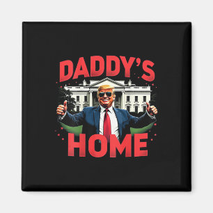 Trump 2024 Pappa's Home (på baksidan) 2025 Ta Amer Magnet