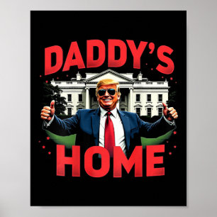 Trump 2024 Pappa's Home (på baksidan) 2025 Ta Amer Poster