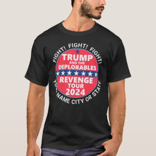 Trump 2024 Revenge Tour Deplorables Fight Fight T Shirt