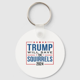 Trump 2024 Spara The Squirrels Trump Nyckelring