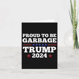 Trump 2024 Stolt över att vara skräp Presidentval Kort