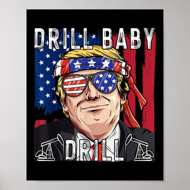 Trump 2024 Supporter Shirts Drill Baby Drill Black Poster (Framsidan)