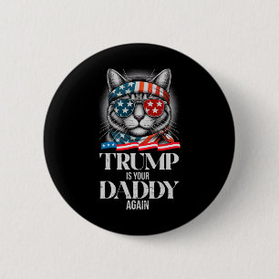 Trump 2024 Ta Amerika Byck Trump Är din pappa en Knapp