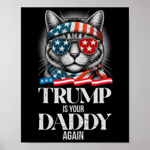 Trump 2024 Ta Amerika Byck Trump Är din pappa en Poster