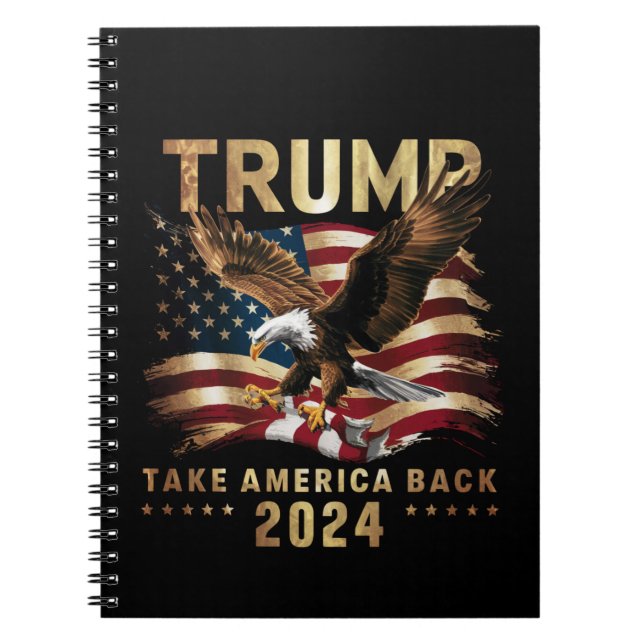 Trump 2024 Ta Amerika tillbaka Amerika Flagga Trum Anteckningsbok (Framsidan)