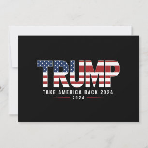 Trump 2024 Ta Amerika tillbaka amerikanska 2024-gå Inbjudningar
