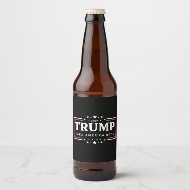Trump 2024 Ta Amerika tillbaka Ölflaska Etikett (Framsida)