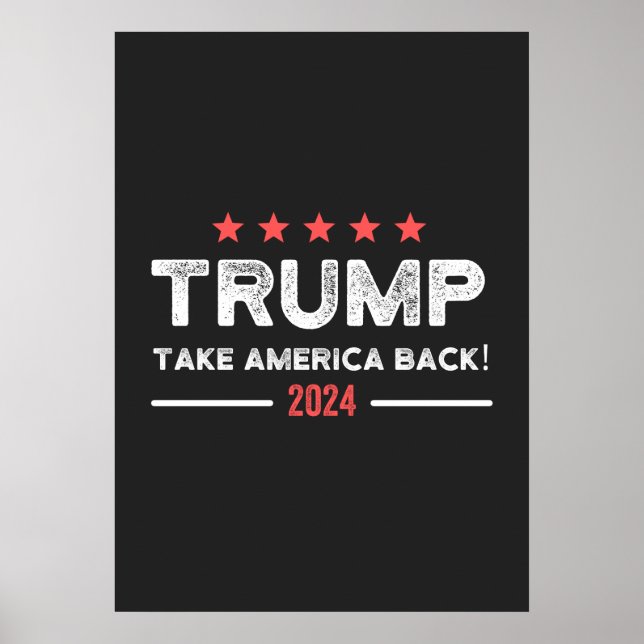 Trump 2024 Ta Amerika tillbaka Poster (Framsidan)