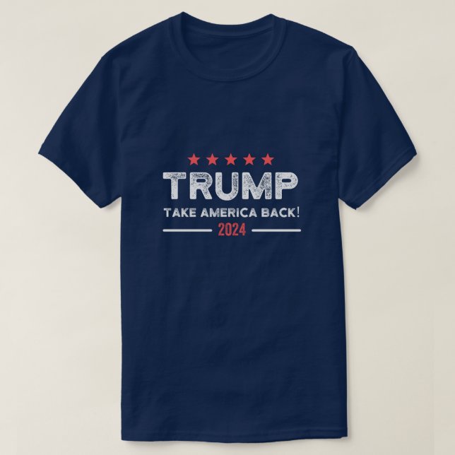 Trump 2024 Ta Amerika tillbaka T Shirt (Design framsida)