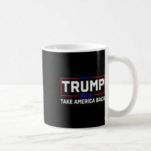 Trump 2024 Ta Amerika tillbaka valet - återvändand Kaffemugg