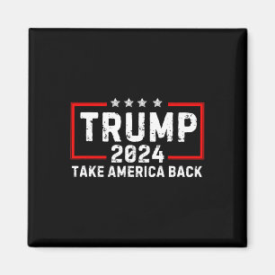 Trump 2024 Ta Amerika tillbaka valet - återvändand Magnet