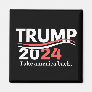 Trump 2024, ta tillbaka America JOE, inte min pres Magnet
