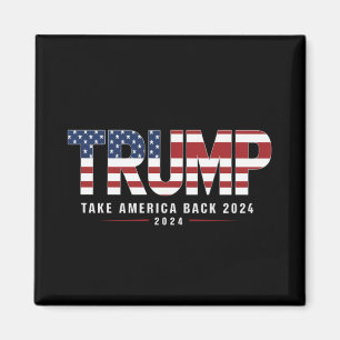 Trump 2024 Ta tillbaka Amerika Amerikanska 2024 pr Magnet
