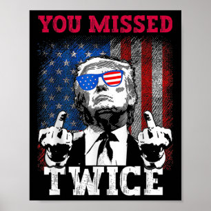 Trump 2024 USA flagga du missat två gånger Poster