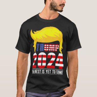 Trump 2024 USA-flagganDet bästa är ännu att kommaD T Shirt