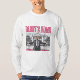 Trump 2024 Val Daddy är hemma Rosa T Shirt