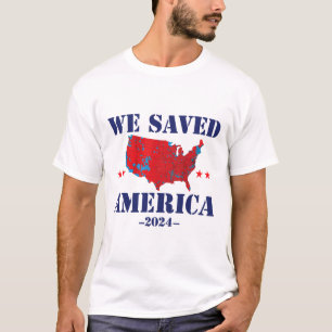 Trump 2024 Vi räddade Amerika 2024 års valresultat T Shirt