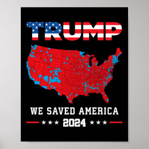Trump 2024 Vi räddade det amerikanska presidentval Poster