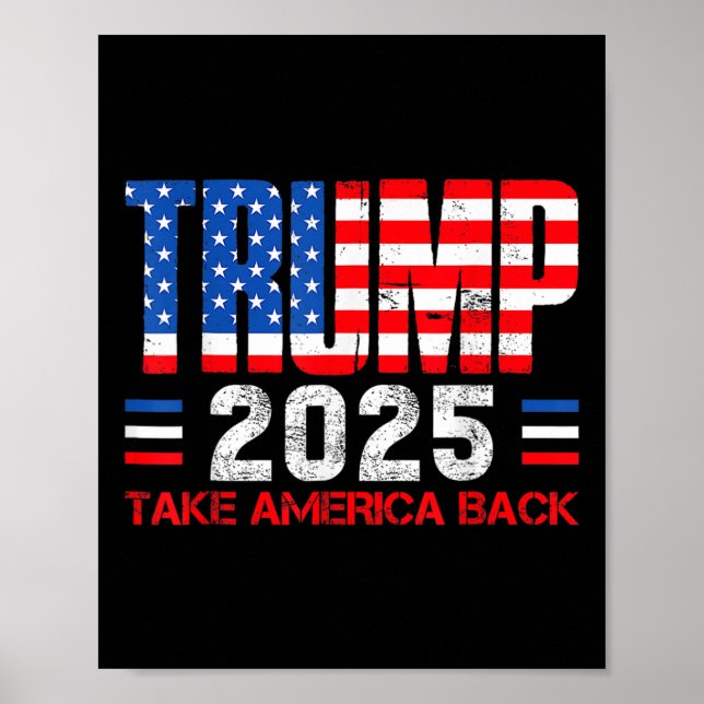 Trump 2025 Ta America Byck 47:e presidenten i USA Poster (Framsidan)
