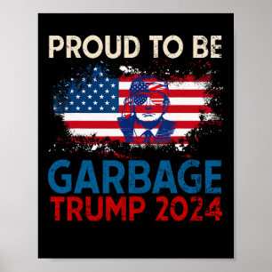 Trump 2025 Valet Stolt Att Vara Skräp Röst Trump Poster
