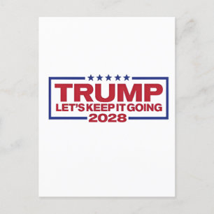 Trump 2028 Låt oss hålla det igång Meddelande Vykort