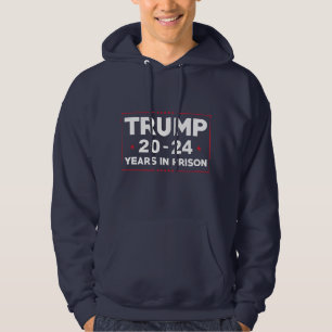 Trump 20-24 år i fängelse hoodie